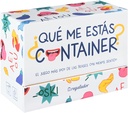 QUE ME ESTAS CONTAINER