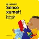 SENSE XUMET! JA SOC GRAN!