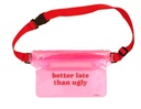 RIÑONERA "BETTER LATE THAN UGLY"