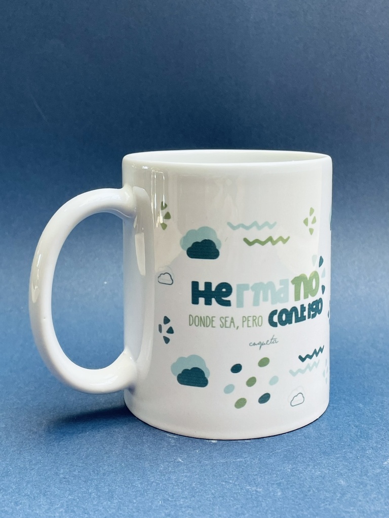TAZA HERMANO DONDE SEA PERO...