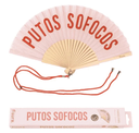 ABANICO"PUTOS SOFOCOS"ROSA